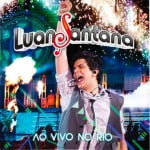 Promoção: DVD Luan Santana - Ao Vivo no Rio